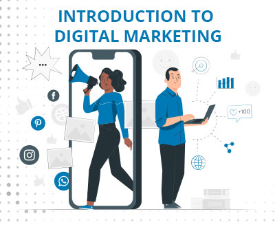 Introduction to Digital marketing